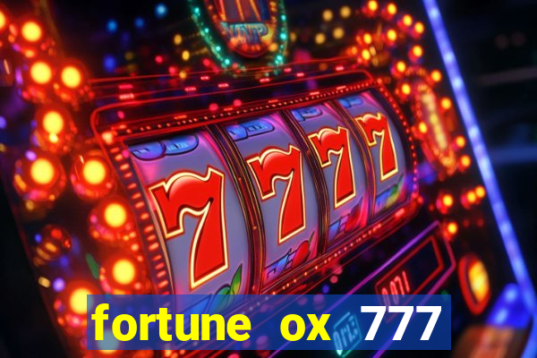 fortune ox 777 fortuna 77